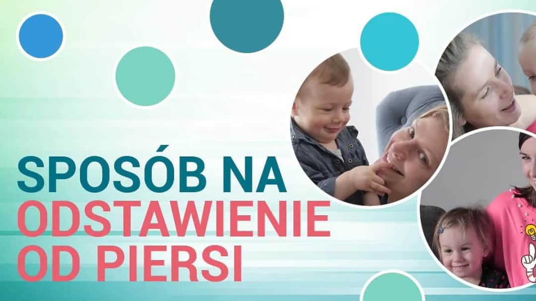 Jak odstawić dziecko od piersi: 8 skutecznych metod dla mam